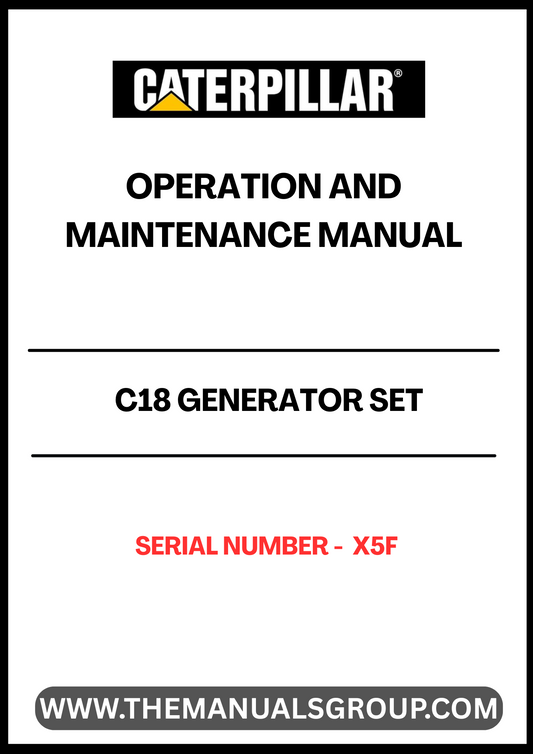 Ensure the optimal performance of your CAT C18 Generator Set with the comprehensive Operation and Maintenance Manual, specifically designed for serial number X5F. This manual serves as an essential resource, providing detailed instructions and guidelines to help you operate and maintain your generator efficiently.
