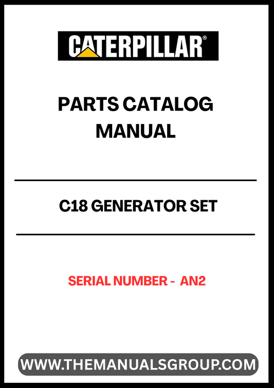 Discover the essential CAT C18 Generator Set Parts Catalog Manual, designed specifically for serial number AN2. This comprehensive manual serves as a vital resource for technicians and operators, providing detailed information on parts, specifications, and maintenance procedures to ensure optimal performance of your generator set.