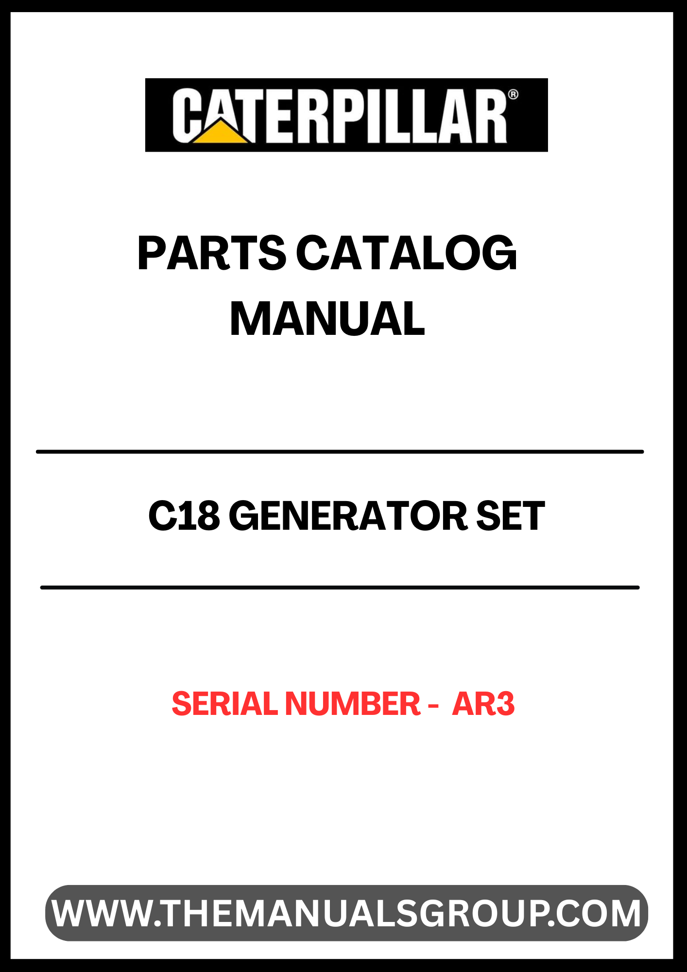 Discover the essential CAT C18 Generator Set Parts Catalog Manual, designed specifically for serial number AR3. This comprehensive manual serves as a vital resource for technicians and operators, providing detailed information on parts, specifications, and maintenance procedures to ensure optimal performance of your generator set.