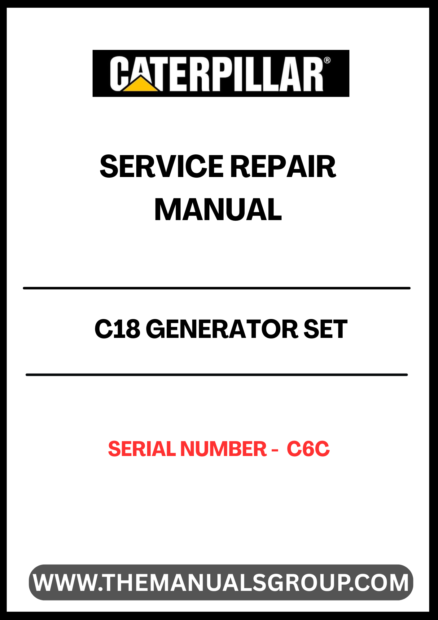  Ensure the longevity and optimal performance of your CAT C18 Generator Set with our comprehensive Service Repair Manual, specifically designed for serial number C6C. This manual is an essential resource for technicians and operators, providing detailed instructions and insights into maintenance and repair procedures.