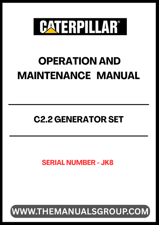 Discover the essential CAT C2.2 Generator Set Operation and Maintenance Manual, specifically designed for serial number JK8. This comprehensive guide provides detailed instructions to ensure optimal performance and longevity of your generator set. With clear diagrams and step-by-step procedures, you can easily navigate through operation protocols and maintenance tasks.