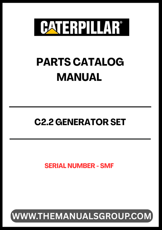 Discover the essential CAT C2.2 Generator Set Parts Catalog Manual, designed specifically for serial number SMF. This comprehensive manual serves as a vital resource for maintenance and repair, ensuring your generator operates at peak performance. With detailed diagrams and part specifications, you can easily identify and source the components you need.