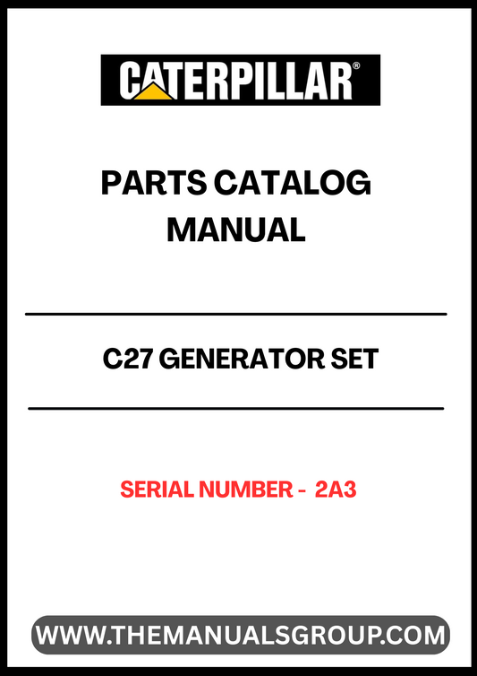 Discover the essential CAT C27 Generator Set Parts Catalog Manual, specifically designed for serial number 2A3. This comprehensive manual serves as a vital resource for maintenance and repair, ensuring your generator operates at peak performance. With detailed diagrams and part specifications, you can easily identify and source the components you need. 