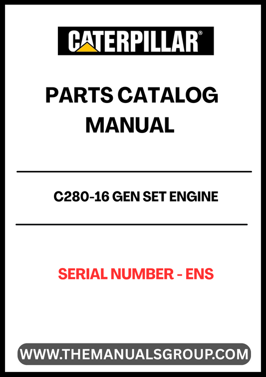 Discover the essential CAT C280-16 Gen Set Engine Parts Catalog Manual, designed specifically for serial number ENS. This comprehensive manual serves as a vital resource for anyone looking to maintain or repair their CAT C280-16 engine, ensuring optimal performance and longevity.