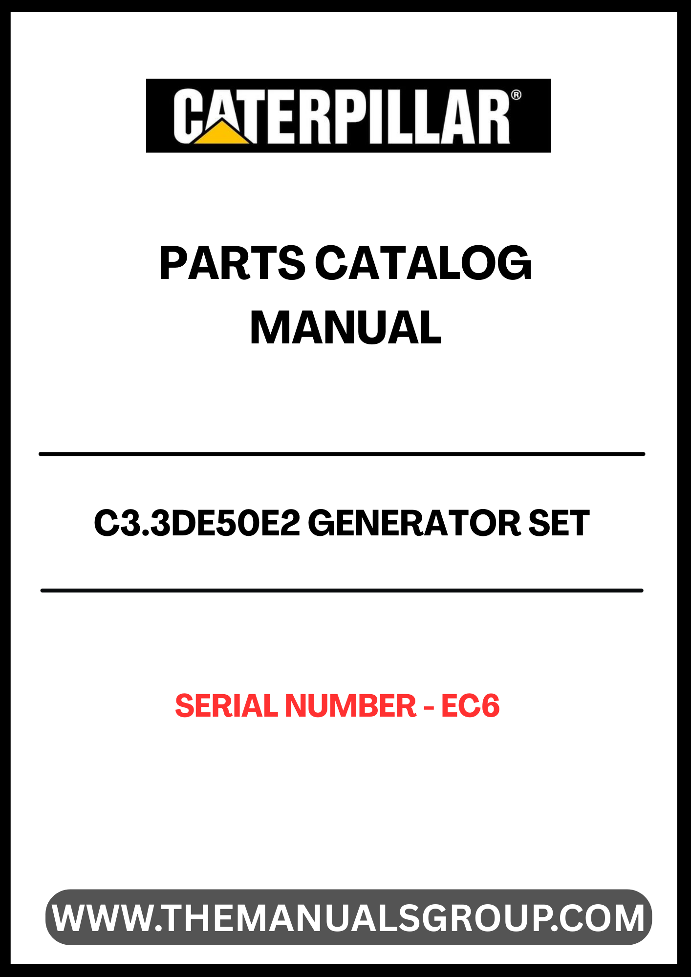Discover the essential CAT C3.3DE50E2 Generator Set Parts Catalog Manual, specifically designed for serial number EC6. This comprehensive manual serves as a vital resource for maintenance and repair, ensuring your generator operates at peak performance.