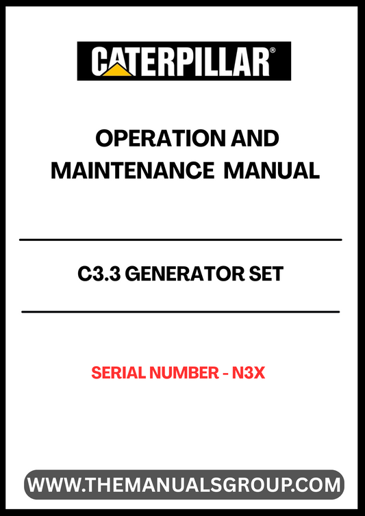 Ensure the optimal performance of your CAT C3.3 Generator Set with the comprehensive Operation and Maintenance Manual, specifically designed for serial number N3X. This manual serves as an essential resource, providing detailed instructions and guidelines to help you operate and maintain your generator efficiently.