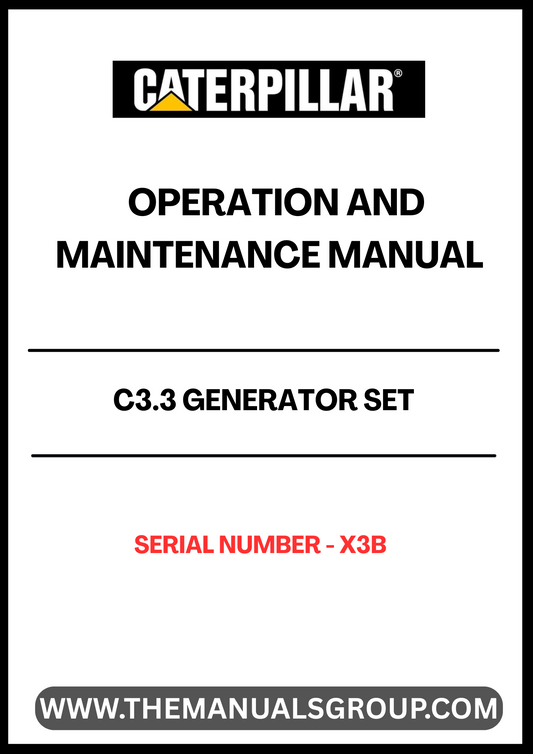  Ensure the optimal performance of your CAT C3.3 Generator Set with the comprehensive Operation and Maintenance Manual. Designed specifically for serial number X3B, this manual provides essential guidelines for efficient operation, troubleshooting, and maintenance, ensuring your generator runs smoothly and reliably.