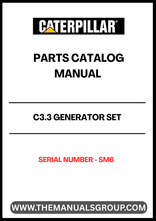 Discover the essential CAT C3.3 Generator Set Parts Catalog Manual, designed specifically for serial number SM6. This comprehensive manual serves as a vital resource for technicians and operators, providing detailed information on parts, specifications, and maintenance procedures to ensure optimal performance of your generator set.