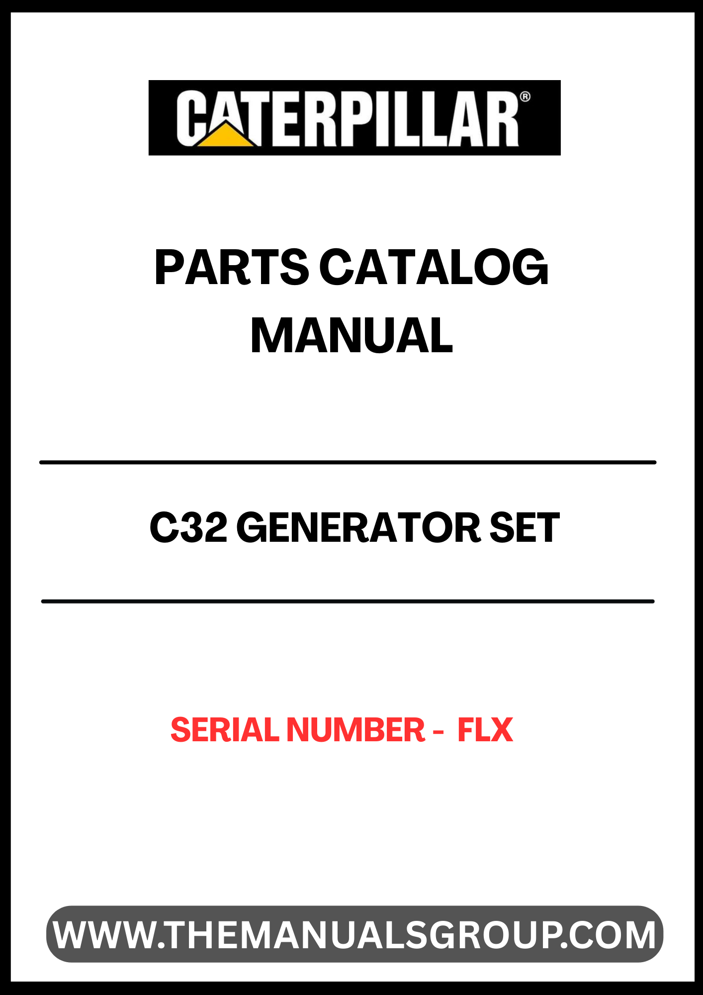 Discover the essential CAT C32 Generator Set Parts Catalog Manual, designed specifically for serial number FLX. This comprehensive manual serves as a vital resource for maintenance and repair, ensuring your generator operates at peak performance. With detailed diagrams and part specifications, you can easily identify and source the components you need.
