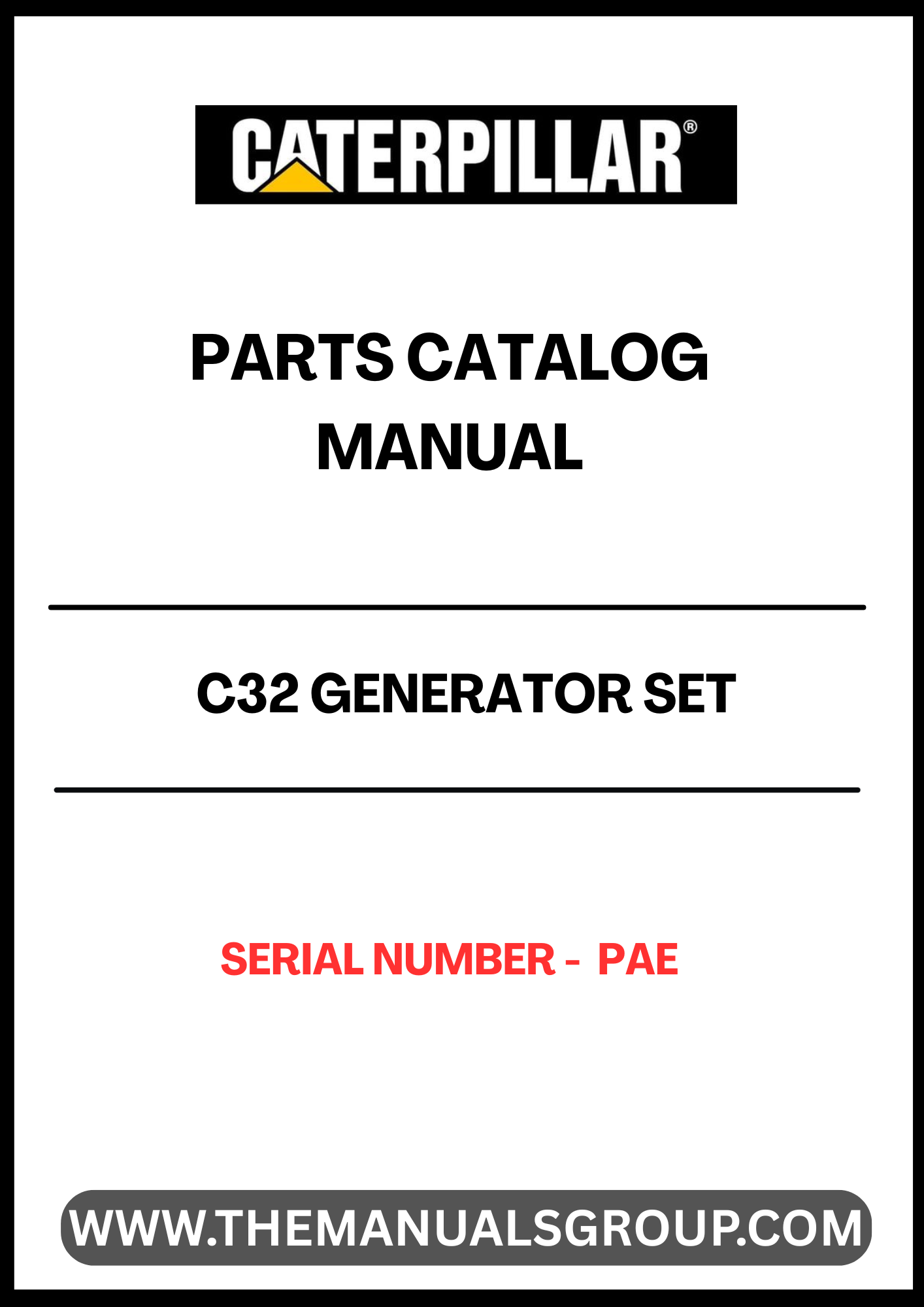 Discover the essential CAT C32 Generator Set Parts Catalog Manual, designed specifically for serial number PAE. This comprehensive manual serves as a vital resource for maintenance and repair, ensuring your generator operates at peak performance. With detailed diagrams and part specifications, you can easily identify and source the components you need.