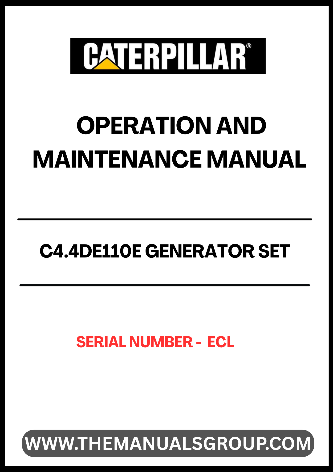 Ensure the optimal performance of your CAT C4.4DE110E Generator Set with the comprehensive Operation and Maintenance Manual. This essential guide provides detailed instructions tailored for your specific serial number (S/N - ECL), ensuring you have the right information at your fingertips for efficient operation.