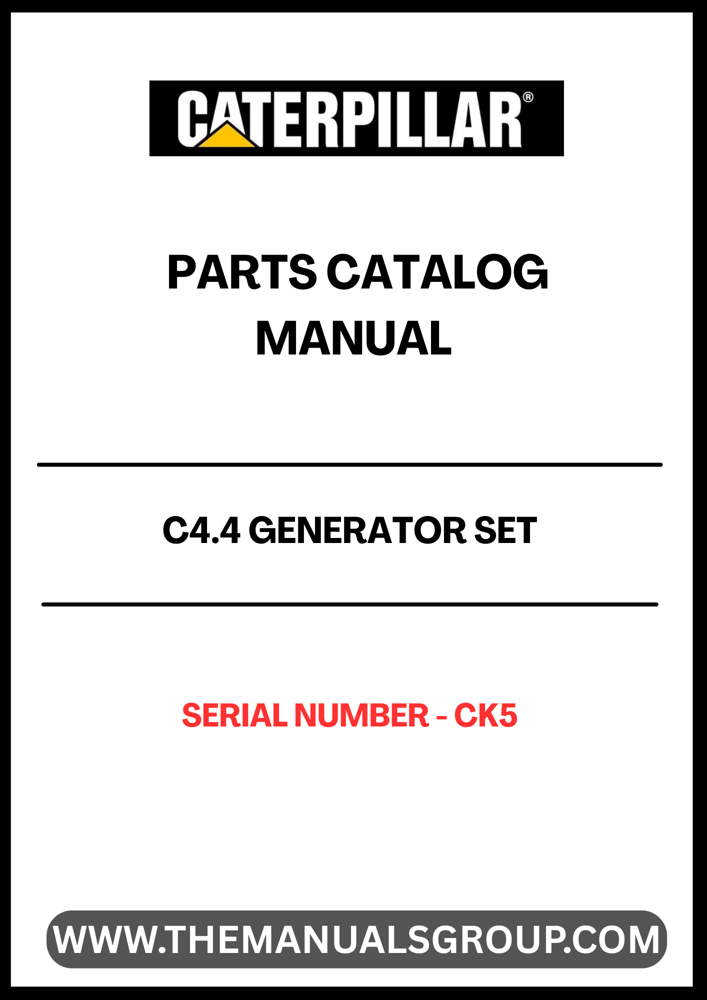 Discover the essential CAT C4.4 Generator Set Parts Catalog Manual, designed specifically for serial number CK5. This comprehensive manual serves as a vital resource for maintenance and repair, ensuring your generator operates at peak performance.