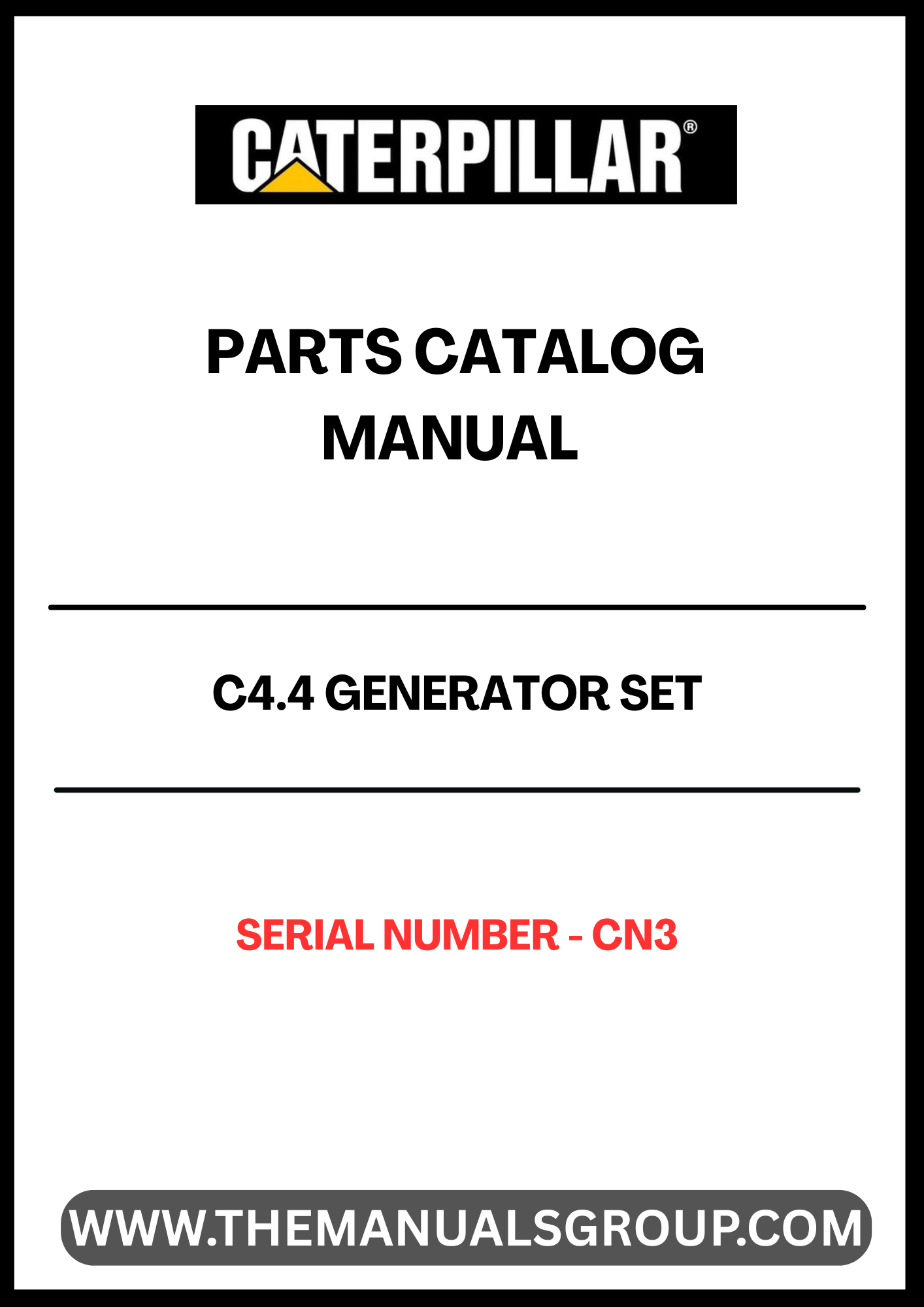 Discover the essential CAT C4.4 Generator Set Parts Catalog Manual, specifically designed for serial number CN3. This comprehensive manual serves as a vital resource for maintenance and repair, ensuring your generator operates at peak performance.