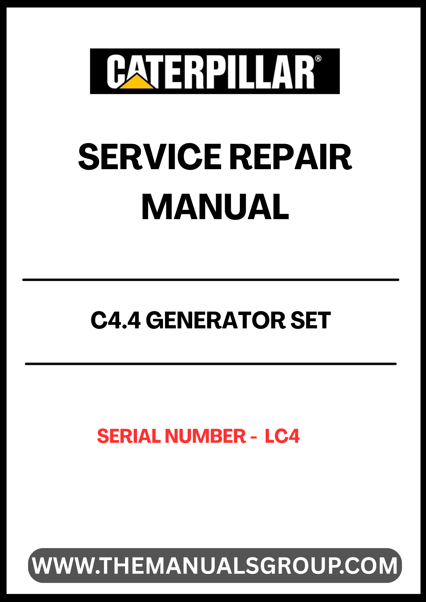 Discover the essential CAT C4.4 Generator Set Service Repair Manual, designed specifically for serial number LC4. This comprehensive guide is an invaluable resource for technicians and operators, providing detailed instructions for maintenance and repair to ensure optimal performance of your generator set.