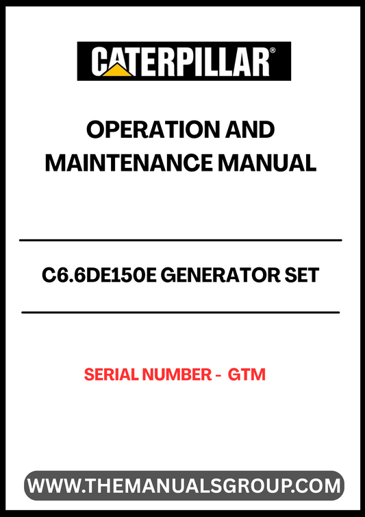 Discover the essential CAT C6.6DE150E Generator Set Operation and Maintenance Manual, designed specifically for your generator's serial number GTM. This comprehensive guide provides detailed instructions to ensure optimal performance and longevity of your equipment.