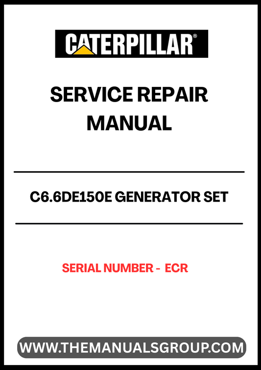 Ensure your CAT C6.6DE150E Generator Set operates at peak performance with our comprehensive Service Repair Manual. Designed specifically for serial number ECR, this manual provides detailed instructions and insights to help you troubleshoot and maintain your generator efficiently.