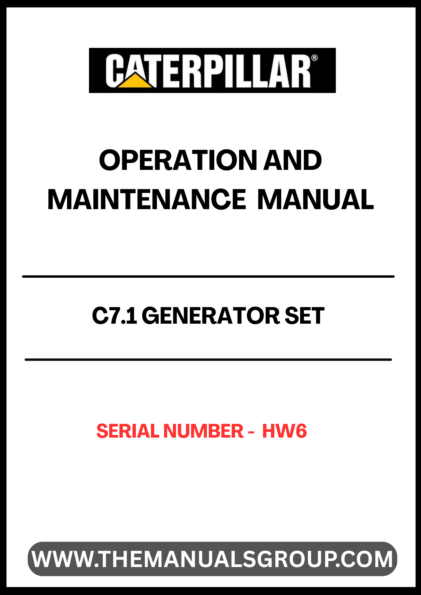  Ensure the optimal performance of your CAT C7.1 Generator Set with the comprehensive Operation and Maintenance Manual, specifically designed for serial number HW6. This essential guide provides detailed instructions and insights to help you operate your generator efficiently and safely, maximizing its lifespan and reliability.