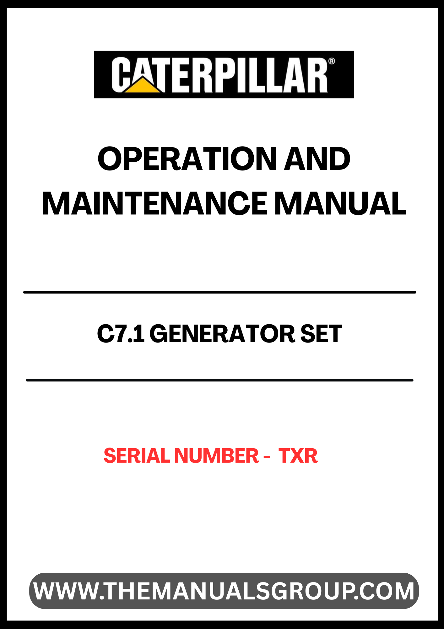 Discover the essential CAT C7.1 Generator Set Operation and Maintenance Manual, specifically designed for serial number TXR. This comprehensive guide is your go-to resource for understanding the intricacies of your generator set, ensuring optimal performance and longevity.