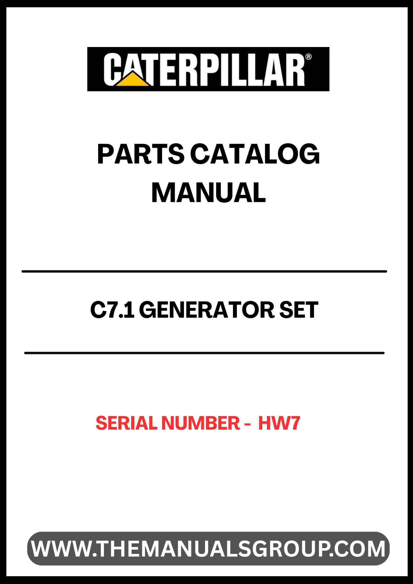 Discover the essential CAT C7.1 Generator Set Parts Catalog Manual, designed specifically for serial number HW7. This comprehensive manual serves as a vital resource for maintenance and repair, ensuring your generator operates at peak performance.