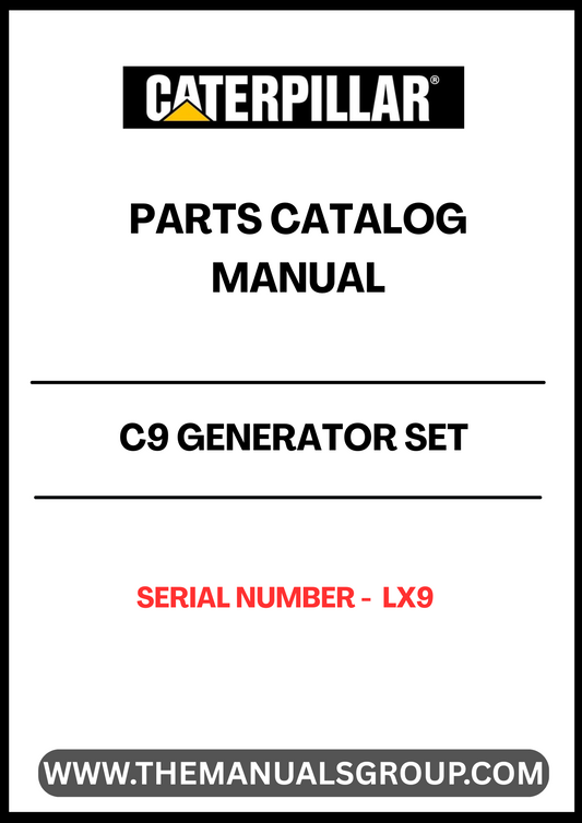 Discover the essential CAT C9 Generator Set Parts Catalog Manual, specifically designed for serial number LX9. This comprehensive manual serves as a vital resource for maintenance and repair, ensuring your generator operates at peak performance. With detailed diagrams and part specifications, you can easily identify and source the components you need.