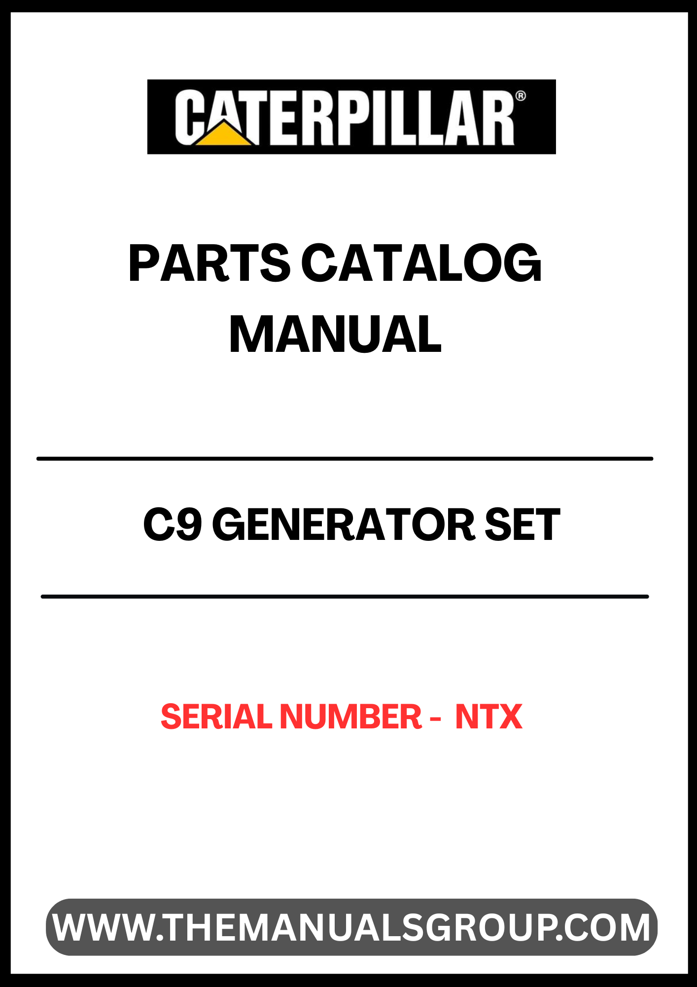 Discover the essential CAT C9 Generator Set Parts Catalog Manual, specifically designed for serial number NTX. This comprehensive manual serves as a vital resource for technicians and operators, providing detailed information on parts, specifications, and maintenance procedures to ensure optimal performance of your generator set.