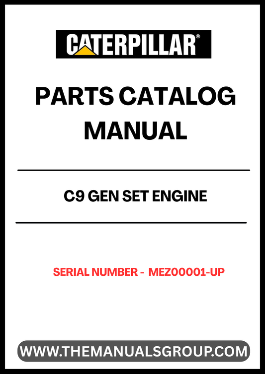 Discover the essential CAT C9 Gen Set Engine Parts Catalog Manual, designed specifically for serial numbers MEZ00001 and up. This comprehensive manual serves as a vital resource for technicians and engineers, providing detailed information on parts, specifications, and maintenance procedures to ensure optimal performance of your engine.