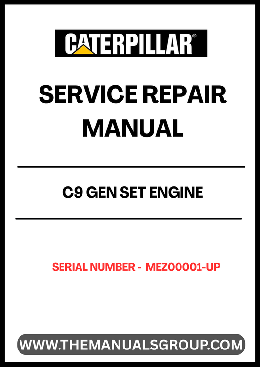 Unlock the full potential of your CAT C9 Gen Set Engine with our comprehensive Service Repair Manual, specifically designed for serial numbers MEZ00001 and up. This manual is an essential resource for technicians and DIY enthusiasts alike, providing detailed instructions and insights to ensure your engine operates at peak performance.