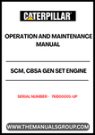 Discover the essential CAT SCM, CBSA Gen Set Engine Operation and Maintenance Manual, designed specifically for serial number 7KB00001 and above. This comprehensive guide is your go-to resource for understanding the intricacies of your engine's operation, ensuring optimal performance and longevity.
