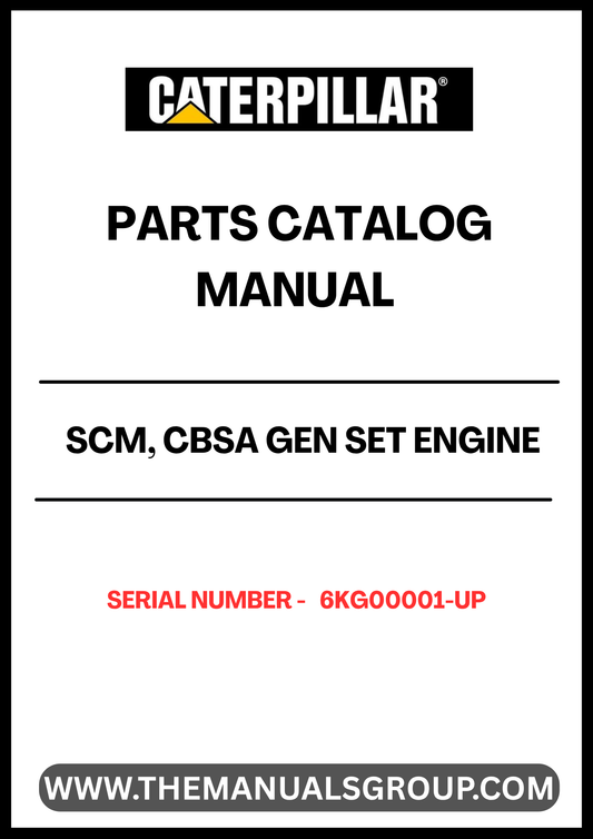 Discover the essential CAT SCM, CBSA Gen Set Engine Parts Catalog Manual, designed specifically for serial numbers 6KG00001 and up. This comprehensive manual serves as a vital resource for technicians and engineers, providing detailed information on parts, specifications, and maintenance procedures to ensure optimal performance of your CAT engine.