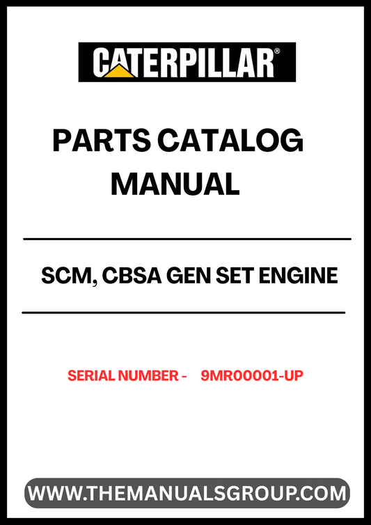 Discover the essential CAT SCM, CBSA Gen Set Engine Parts Catalog Manual, designed specifically for serial numbers 9MR00001 and up. This comprehensive manual serves as a vital resource for technicians and engineers, providing detailed information on parts, specifications, and maintenance procedures to ensure optimal performance of your CAT engine.