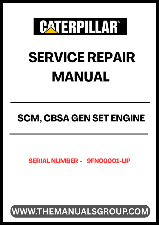 Unlock the full potential of your CAT SCM, CBSA Gen Set Engine with our comprehensive Service Repair Manual, specifically designed for serial numbers 9FN00001 and up. This manual is an essential resource for technicians and DIY enthusiasts alike, providing detailed instructions and insights to ensure your engine operates at peak performance.