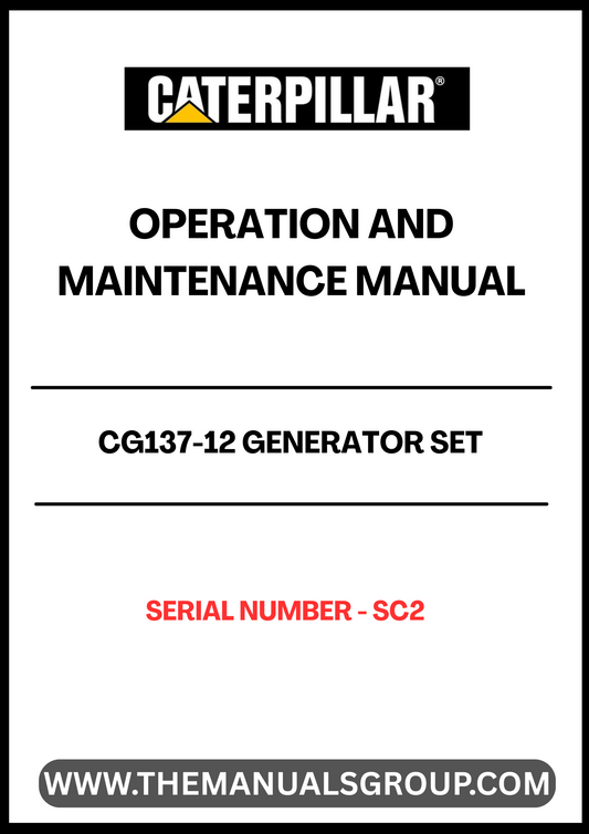 Discover the essential CAT CG137-12 Generator Set Operation and Maintenance Manual, specifically designed for serial number SC2. This comprehensive guide is your go-to resource for understanding the operational intricacies and maintenance requirements of your generator set, ensuring optimal performance and longevity.