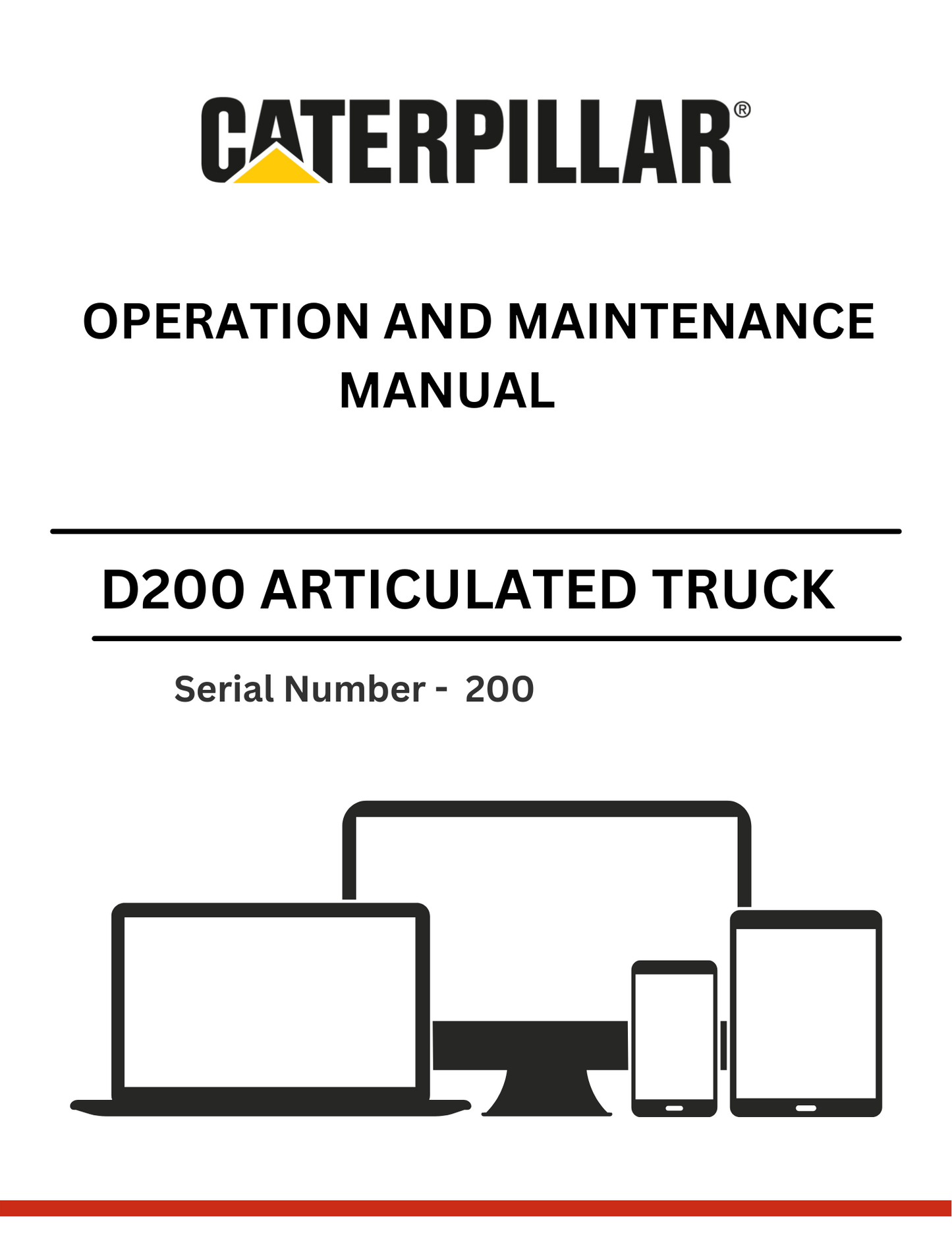 . Discover the comprehensive CAT D200 Articulated Truck Operation and Maintenance Manual. Essential guidance for optimal performance and upkeep of your equipment.