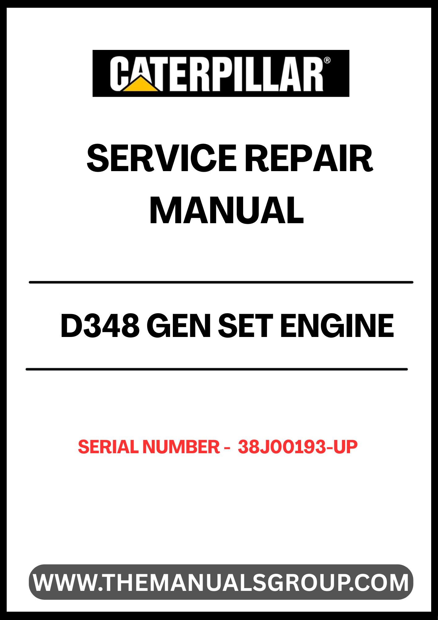  Ensure your CAT D348 Gen Set Engine operates at peak performance with our comprehensive Service Repair Manual, specifically designed for serial numbers 38J00193 and up. This manual is an essential resource for technicians and DIY enthusiasts alike, providing detailed instructions and insights to facilitate effective maintenance and repair.