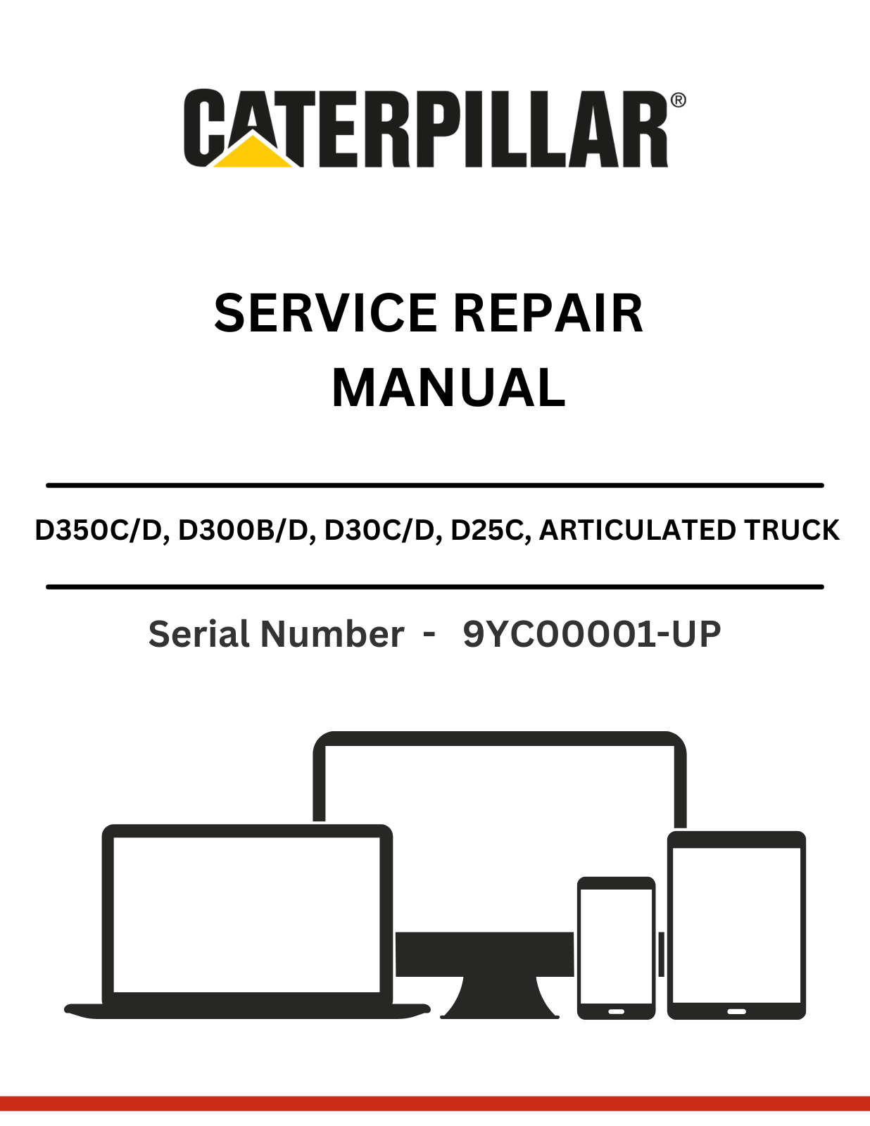 Discover comprehensive service repair manuals for CAT D350C/D, D300B/D, D30C/D, D25C, D35C, and D25D articulated dump trucks powered by the 3306B engine.