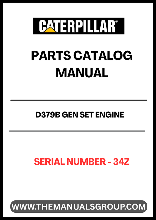 Discover the essential CAT D379B Gen Set Engine Parts Catalog Manual, specifically designed for serial number 34Z. This comprehensive manual serves as a vital resource for technicians and engineers, providing detailed diagrams and specifications to ensure accurate repairs and maintenance of your engine.