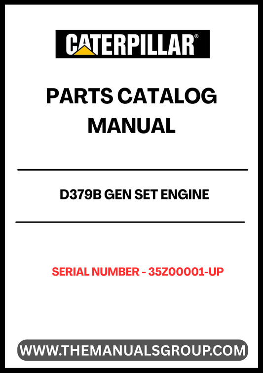 Discover the essential CAT D379B Gen Set Engine Parts Catalog Manual, designed specifically for serial numbers 35Z00001 and up. This comprehensive manual is your go-to resource for identifying and sourcing the right parts for your engine, ensuring optimal performance and longevity.