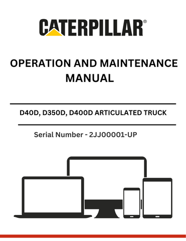 Discover the comprehensive operation and maintenance manual for CAT D40D, D350D, and D400D articulated trucks powered by the 3406 engine.