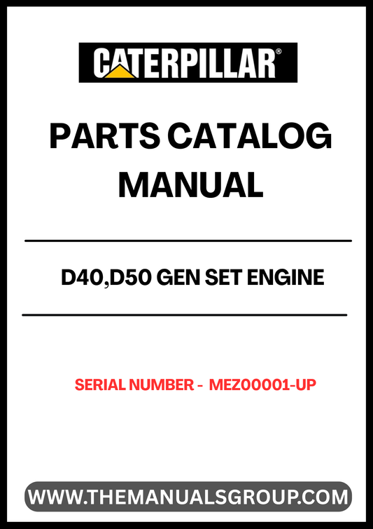 Discover the essential CAT D40 and D50 Gen Set Engine Parts Catalog Manual, designed specifically for serial numbers MEZ00001 and up. This comprehensive manual is your go-to resource for identifying and sourcing the right parts for your engine, ensuring optimal performance and longevity.