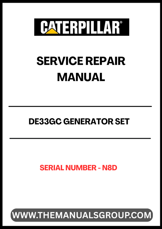 The CAT DE33GC Generator Set Service Repair Manual is an essential resource for maintaining and troubleshooting your generator. Designed specifically for the DE33GC model with serial number N8D, this manual provides detailed instructions and diagrams to ensure optimal performance and longevity of your equipment.