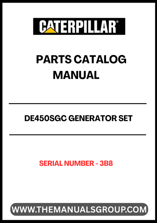Discover the CAT DE450SGC Generator Set Parts Catalog Manual, designed specifically for serial number 3B8. This comprehensive manual is an essential resource for anyone looking to maintain or repair their generator set, ensuring optimal performance and longevity.