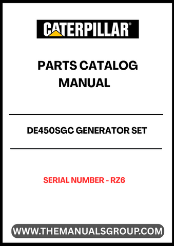 Discover the CAT DE450SGC Generator Set Parts Catalog Manual, specifically designed for serial number RZ6. This comprehensive manual serves as an essential resource for maintenance and repair, ensuring your generator operates at peak performance.