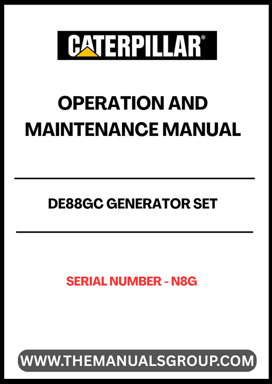 Discover the essential CAT DE88GC Generator Set Operation and Maintenance Manual, designed specifically for serial number N8G. This comprehensive guide provides detailed instructions to ensure optimal performance and longevity of your generator set. With clear diagrams and step-by-step procedures, you can easily navigate through operation protocols and maintenance tasks.
