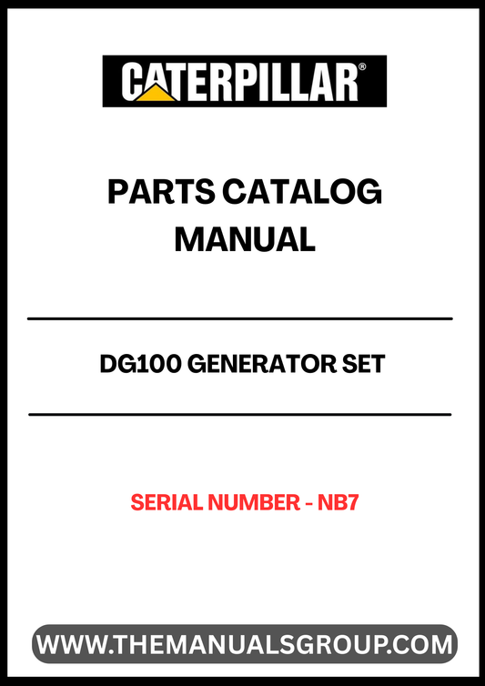 Discover the essential CAT DG100 Generator Set Parts Catalog Manual, specifically designed for serial number NB7. This comprehensive manual serves as a vital resource for maintenance and repair, ensuring your generator operates at peak performance.