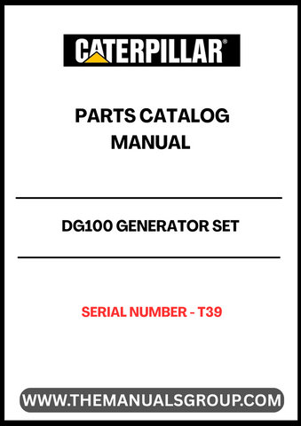 Discover the essential CAT DG100 Generator Set Parts Catalog Manual, specifically designed for serial number T39. This comprehensive manual serves as a vital resource for maintenance and repair, ensuring your generator operates at peak performance. With detailed diagrams and part specifications, you can easily identify and source the components you need.