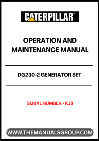 Ensure the optimal performance of your CAT DG230-2 Generator Set with the comprehensive Operation and Maintenance Manual, specifically designed for serial number KJ8. This essential guide provides detailed instructions on operating your generator efficiently, ensuring you get the most out of your investment.