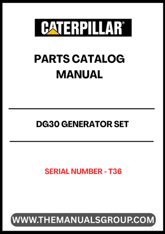 Discover the essential CAT DG30 Generator Set Parts Catalog Manual, specifically designed for serial number T36. This comprehensive manual serves as a vital resource for maintenance and repair, ensuring your generator operates at peak performance. With detailed diagrams and part specifications, you can easily identify and source the components you need.