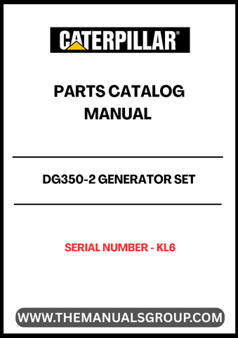 Discover the essential CAT DG350-2 Generator Set Parts Catalog Manual, specifically designed for serial number KL6. This comprehensive manual serves as a vital resource for technicians and operators, providing detailed information on parts and components to ensure optimal performance and maintenance of your generator set.