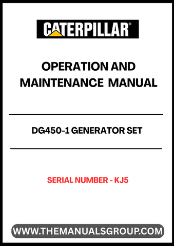 Discover the essential CAT DG450-1 Generator Set Operation and Maintenance Manual, specifically designed for serial number KJ5. This comprehensive guide is your go-to resource for understanding the operational intricacies and maintenance requirements of your generator set, ensuring optimal performance and longevity.