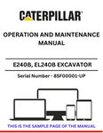 Enhance your operational efficiency with the CAT E240B and EL240B Excavator Operation and Maintenance Manual. Designed specifically for serial numbers 8SF00001 and up, this comprehensive guide provides essential insights into the effective use and upkeep of your excavator, ensuring optimal performance and longevity.